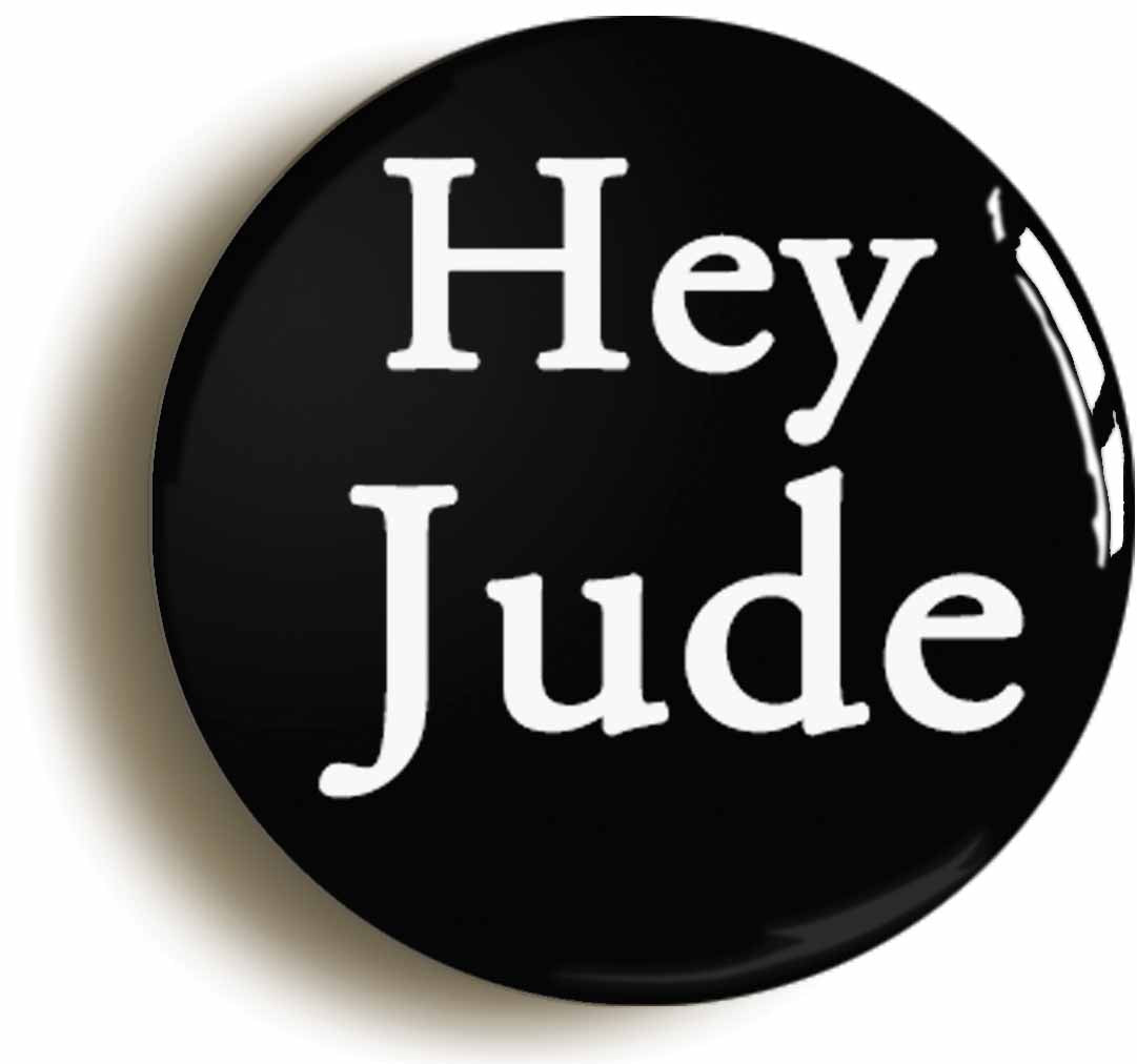 A picture of the front of the product, titled Hey Jude Button Pin Badge