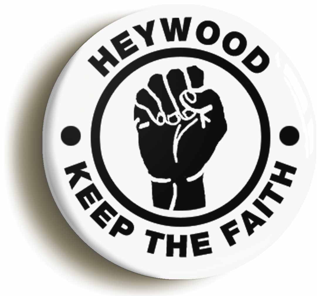 A picture of the front of the product, titled Heywood Keep The Faith Circular 50mm Fridge Magnet