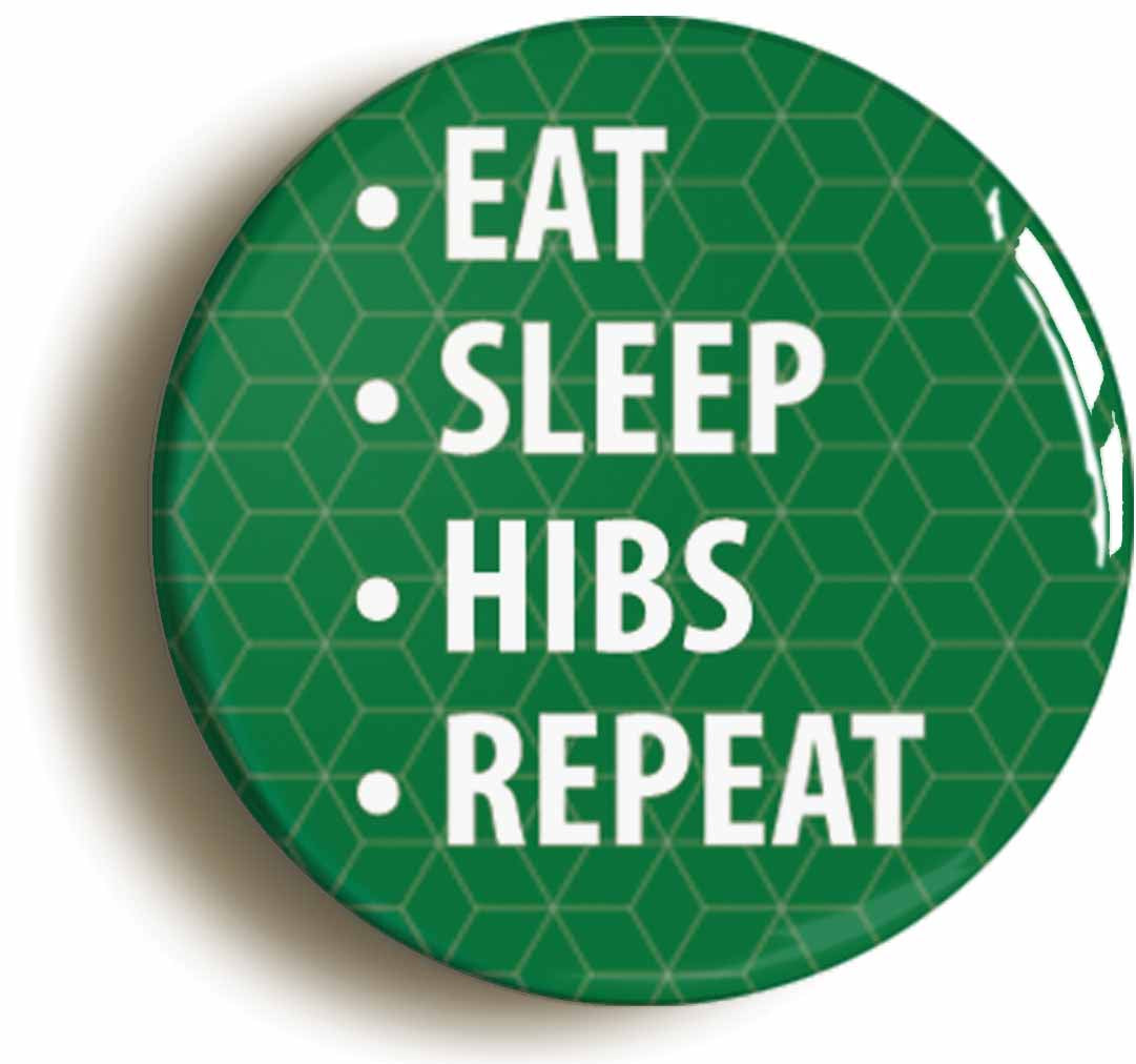 A picture of the front of the product, titled Eat Sleep Hibs Repeat Circular 50mm Fridge Magnet