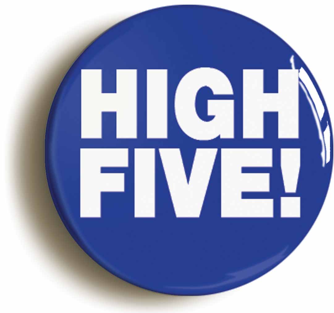 A picture of the front of the product, titled High Five Funny Button Pin Badge