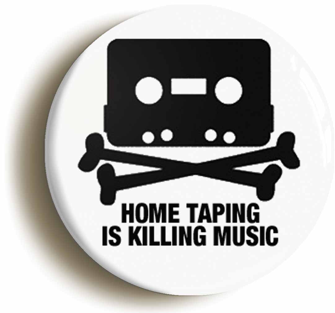 A picture of the front of the product, titled Home Taping Is Killing Music Retro Eighties Button Pin Badge