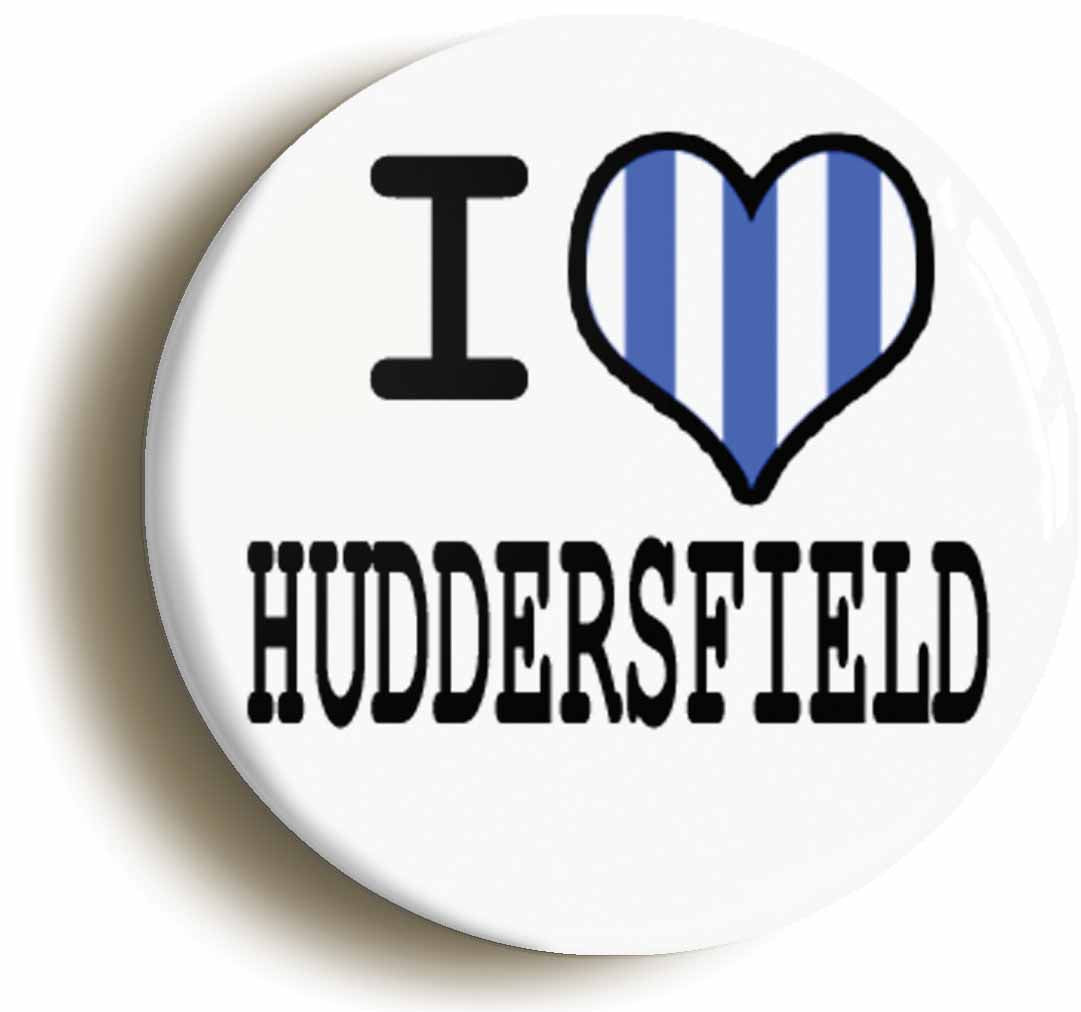 A picture of the front of the product, titled I Heart Love Huddersfield Button Pin Badge