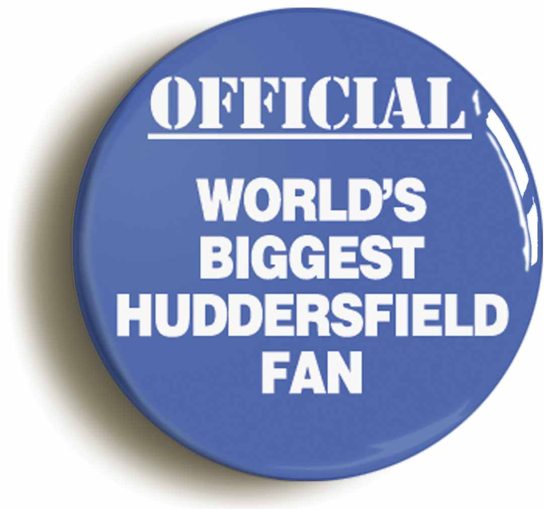 A picture of the front of the product, titled World's Biggest Huddersfield Fan Circular 50mm Fridge Magnet