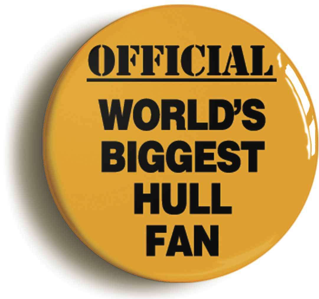A picture of the front of the product, titled World's Biggest Hull Fan Button Pin Badge