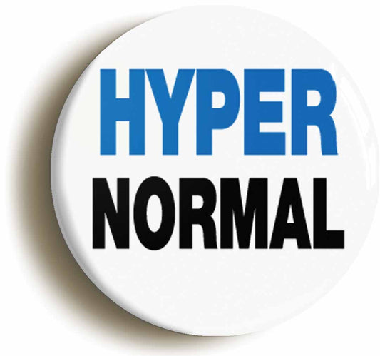 A picture of the front of the product, titled Hyper Normal Funny Button Pin Badge