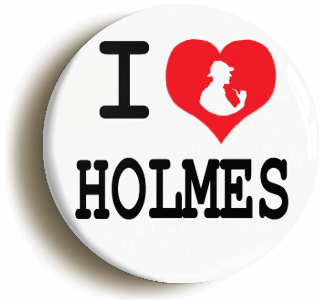 A picture of the front of the product, titled I Heart Love Holmes Sherlock Button Pin Badge