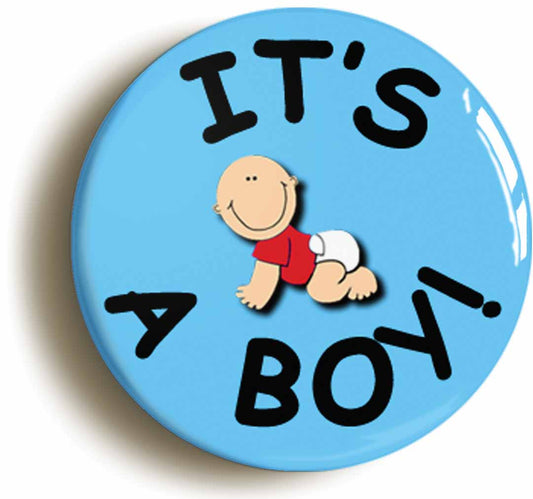 A picture of the front of the product, titled It's A Boy New Baby Mum To Be Pregnancy Button Pin Badge