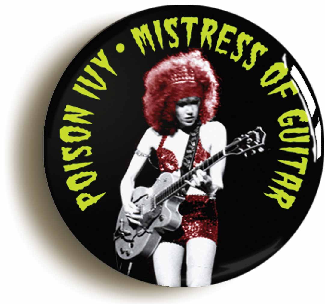 A picture of the front of the product, titled Poison Ivy Mistress Of Guitar Button Pin Badge
