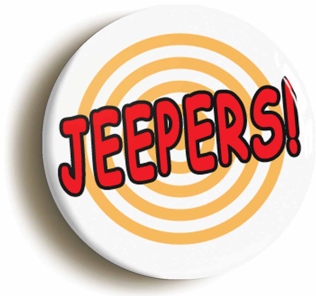 A picture of the front of the product, titled Jeepers Comic Button Pin Badge