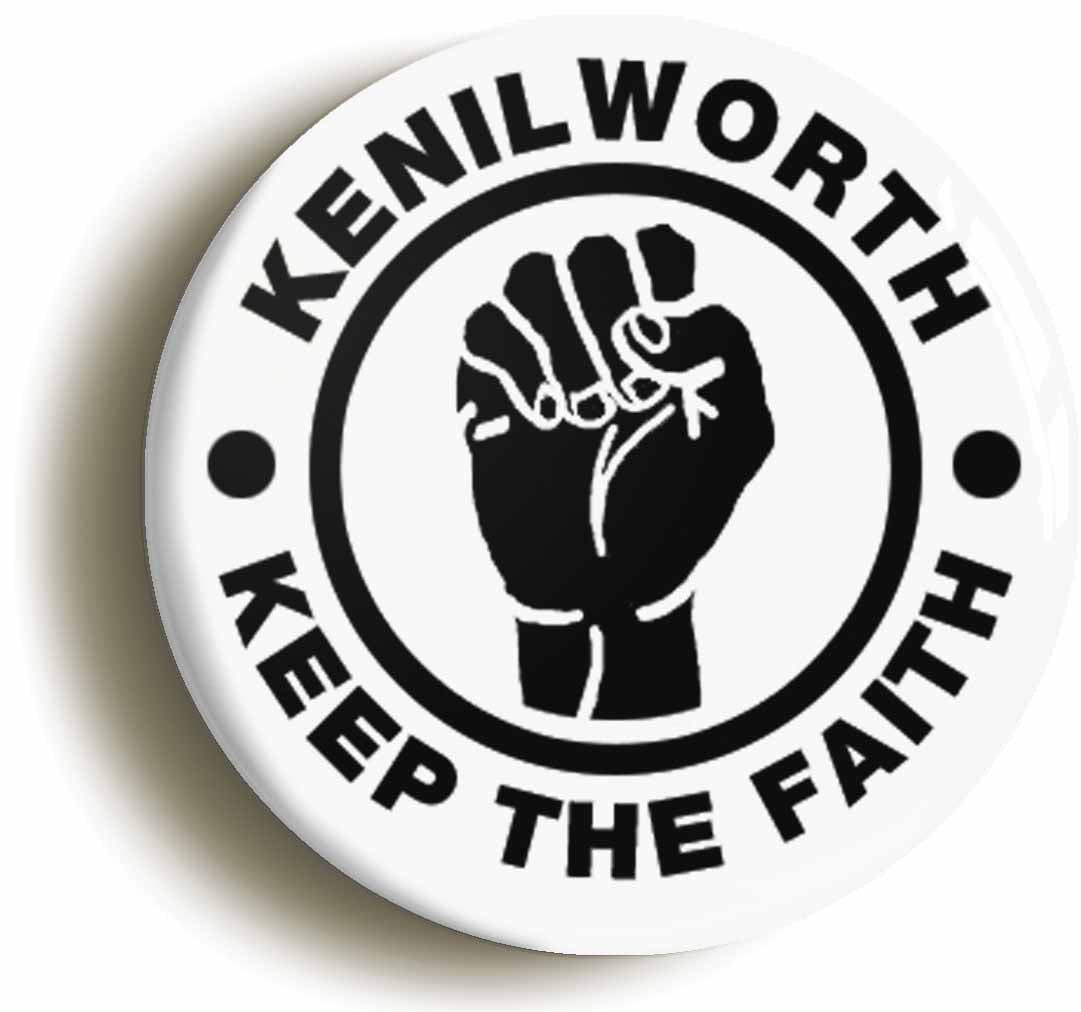 A picture of the front of the product, titled Kenilworth Keep The Faith Button Pin Badge