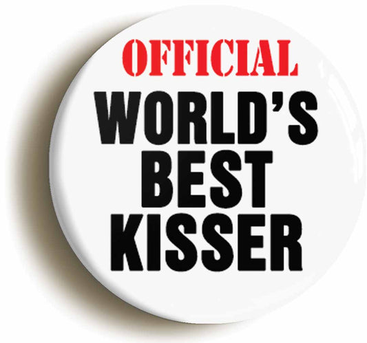 A picture of the front of the product, titled Official Worlds Best Kisser Funny Button Pin Badge