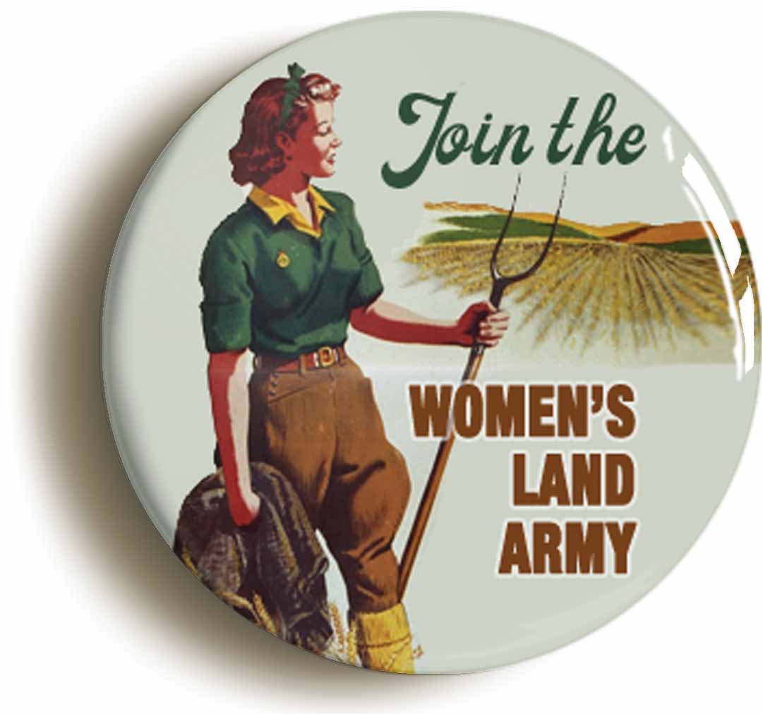 A picture of the front of the product, titled Join The Womens Land Army WW2 Forties Circular 50mm Fridge Magnet