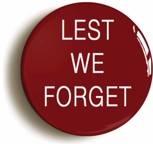 A picture of the front of the product, titled Lest We Forget Remembrance Veterans Day Button Pin Badge