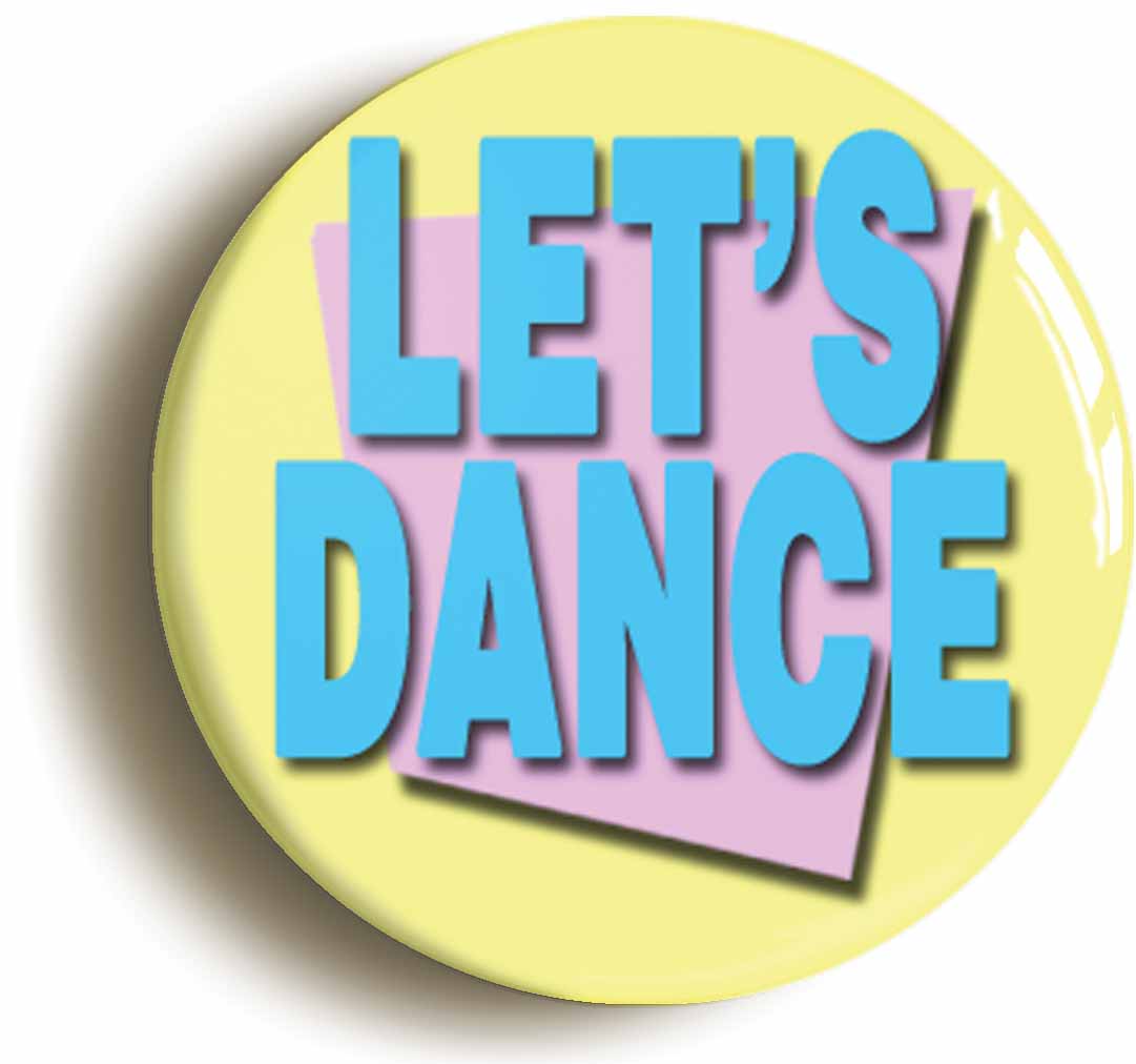 A picture of the front of the product, titled Let's Dance Button Pin Badge