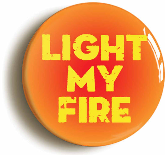 A picture of the front of the product, titled Light My Fire Sixties Button Pin Badge