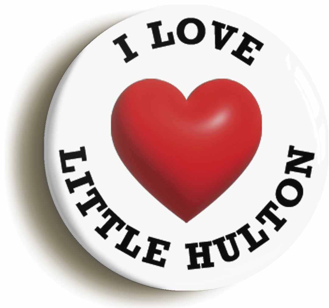 A picture of the front of the product, titled I Heart Love Little Hulton Location Circular 50mm Fridge Magnet