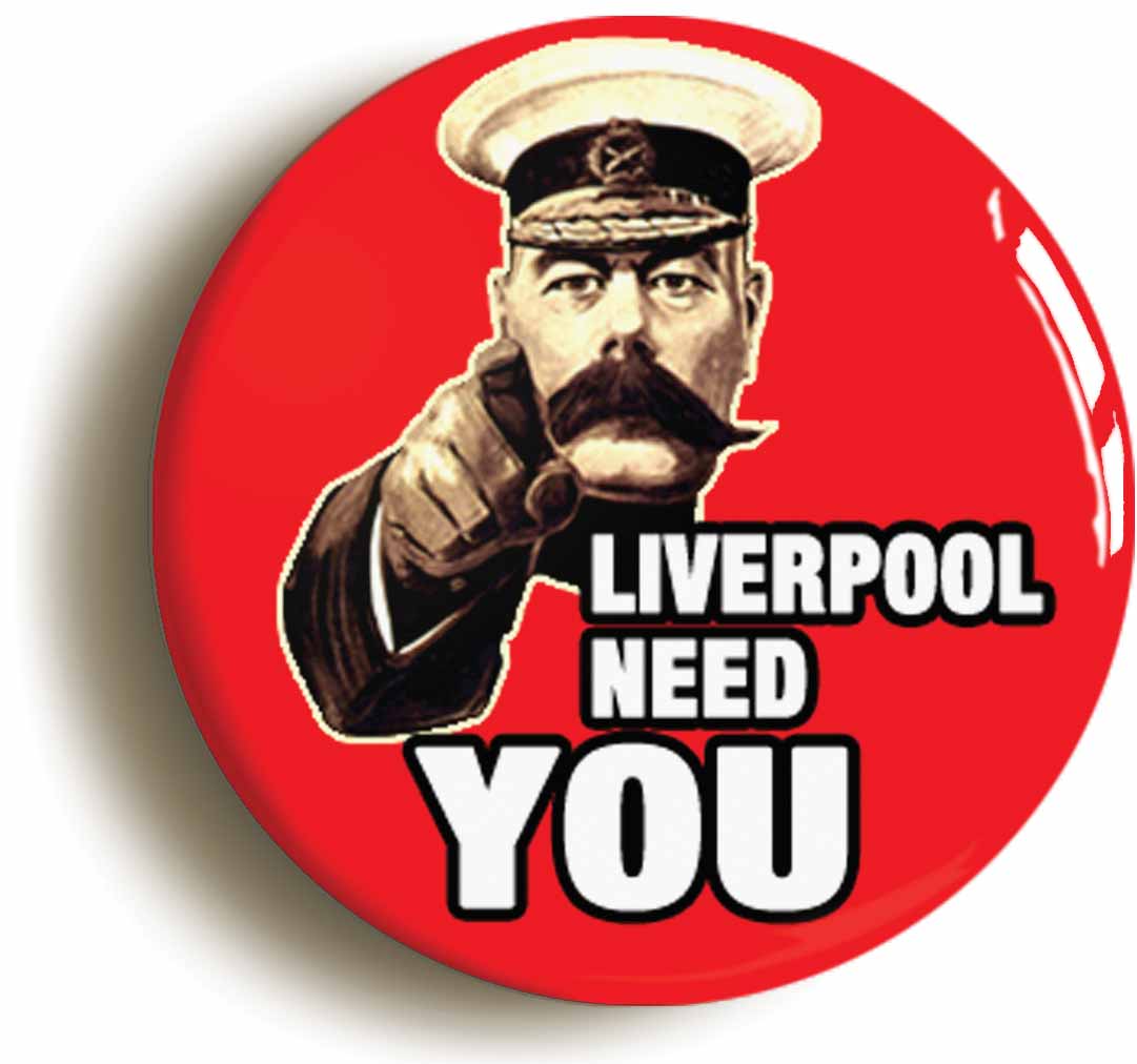 A picture of the front of the product, titled Liverpool Need You Button Pin Badge