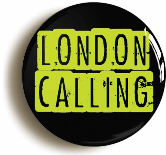 A picture of the front of the product, titled London Calling Punk Button Pin Badge