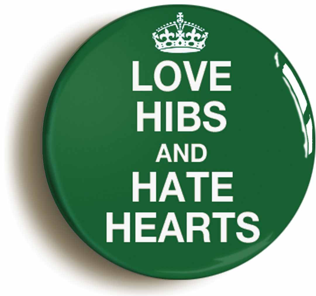 A picture of the front of the product, titled Love Hibs And Hate Hearts Funny Circular 50mm Fridge Magnet