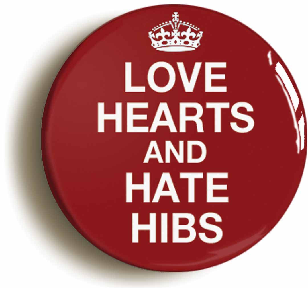 Love Hearts And Hate Hibs Funny Circular 50mm Fridge Magnet