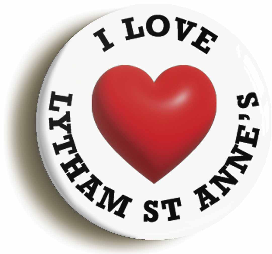 A picture of the front of the product, titled I Heart Love Lytham St Anne's Location Button Pin Badge