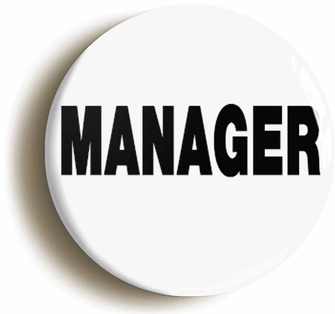 A picture of the front of the product, titled Manager Button Pin Badge