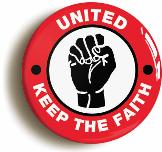 A picture of the front of the product, titled United Keep The Faith Northern Soul Circular 50mm Fridge Magnet
