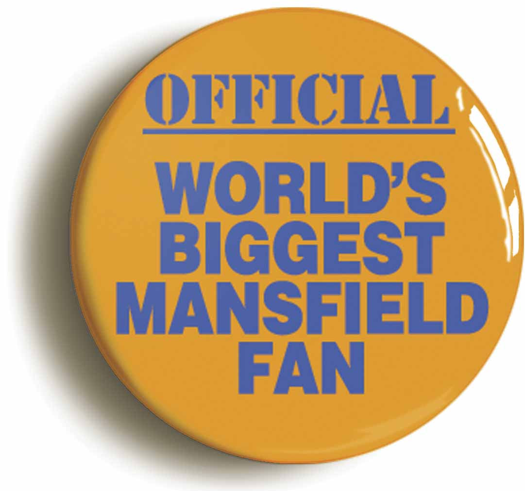 A picture of the front of the product, titled World's Biggest Mansfield Fan Circular 50mm Fridge Magnet
