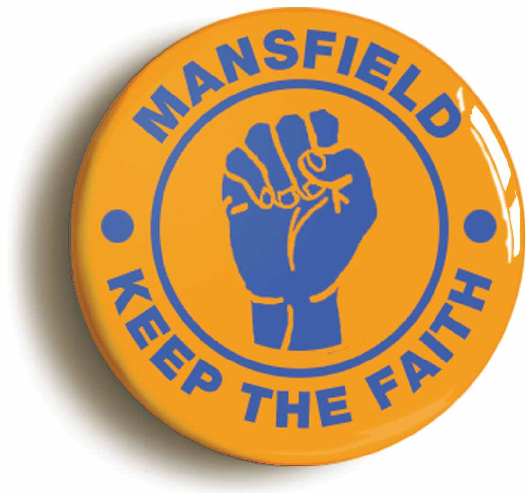 A picture of the front of the product, titled Mansfield Keep The Faith Northern Soul Button Pin Badge