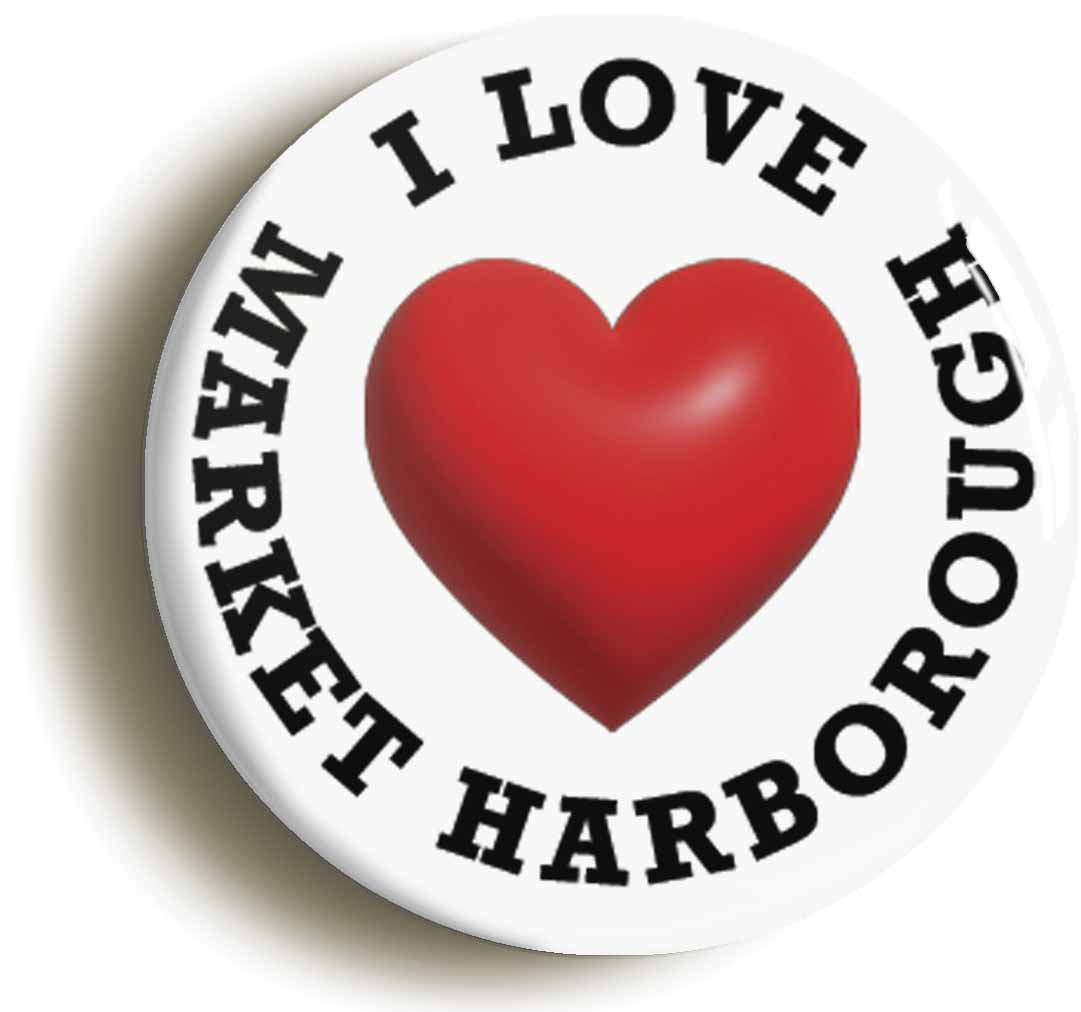 A picture of the front of the product, titled I Heart Love Market Harborough Location Circular 50mm Fridge Magnet