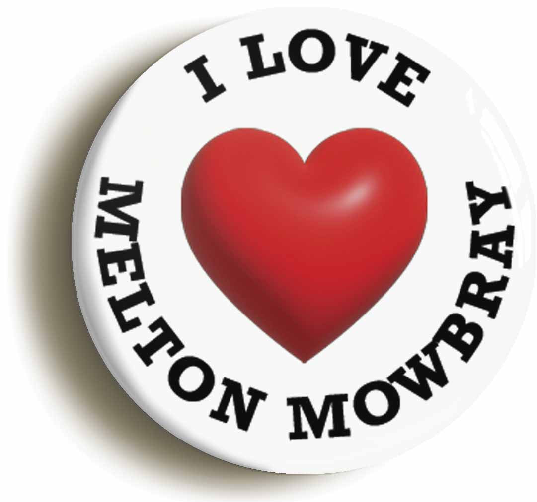 A picture of the front of the product, titled I Heart Love Melton Mowbray Location Circular 50mm Fridge Magnet