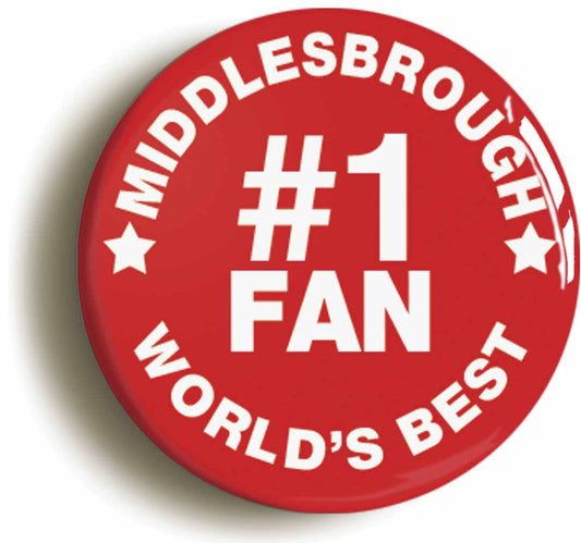 A picture of the front of the product, titled Middlesbrough #1 Fan Button Pin Badge