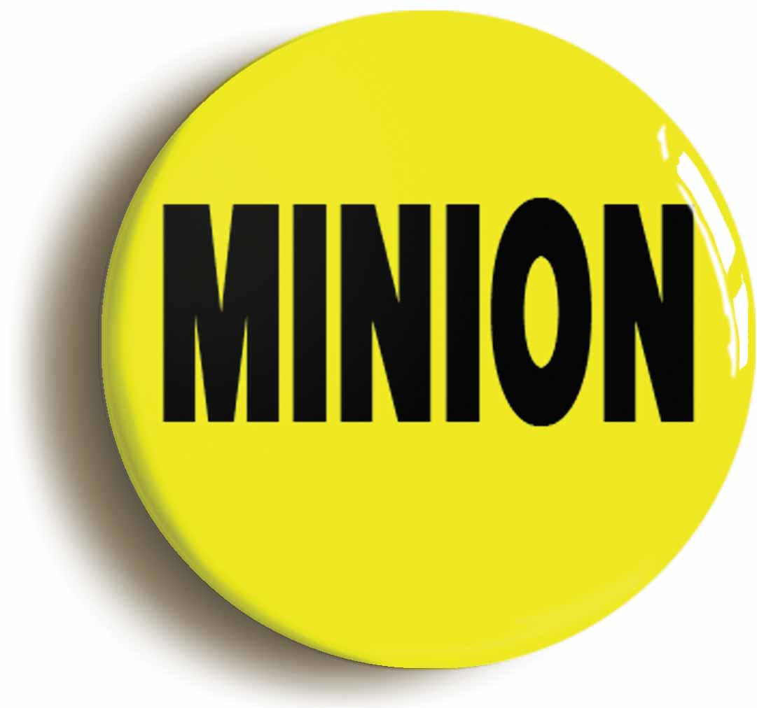A picture of the front of the product, titled Minion Funny Workplace Button Pin Badge