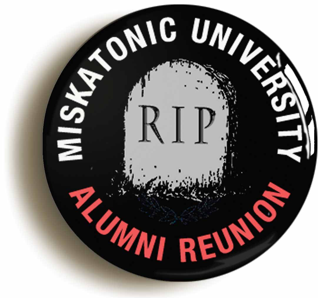 A picture of the front of the product, titled Miskatonic University Alumni Reunion Circular 50mm Fridge Magnet