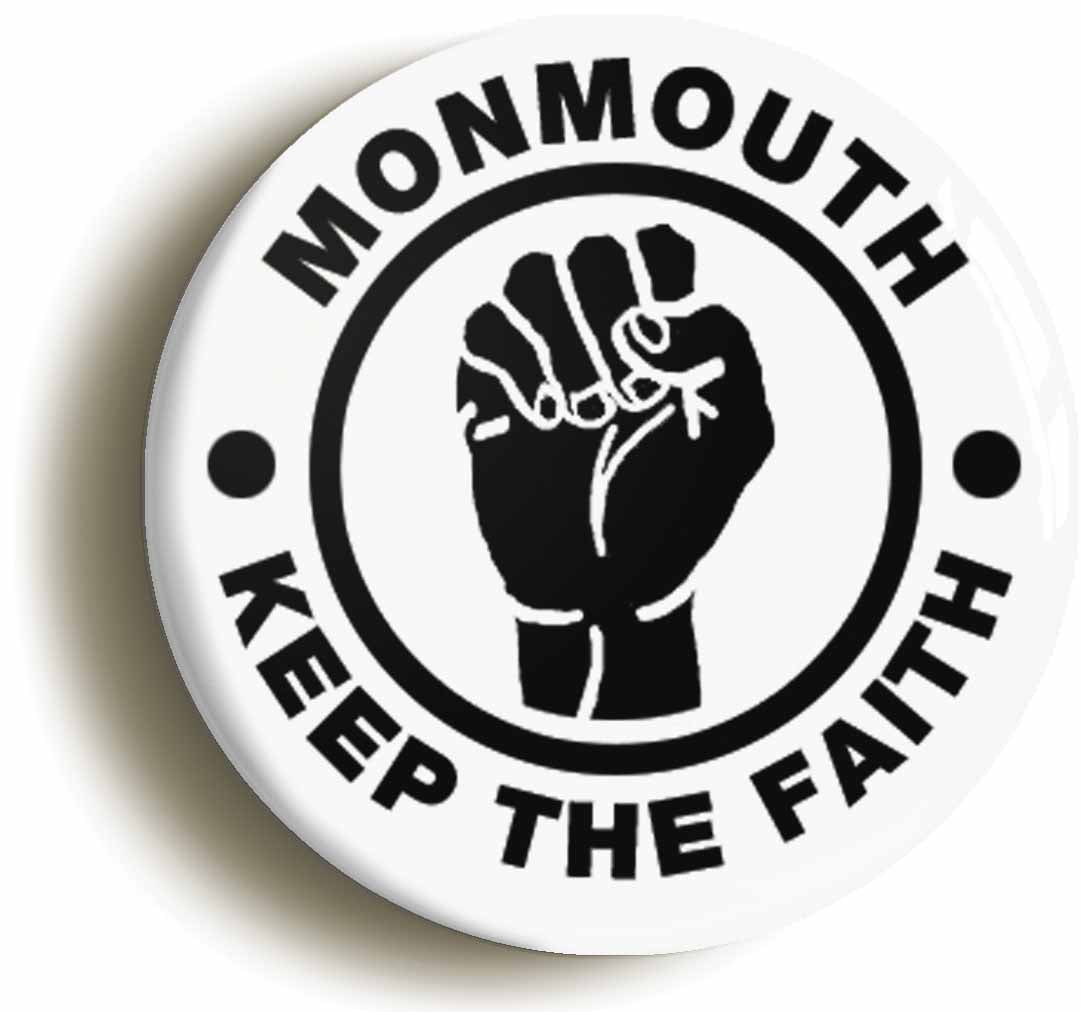 A picture of the front of the product, titled Monmouth Keep The Faith Circular 50mm Fridge Magnet