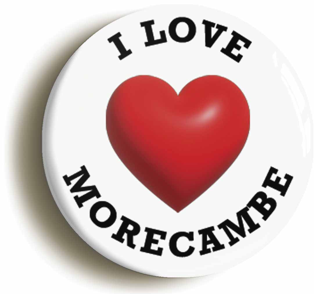 A picture of the front of the product, titled I Heart Love Morecambe Location Button Pin Badge