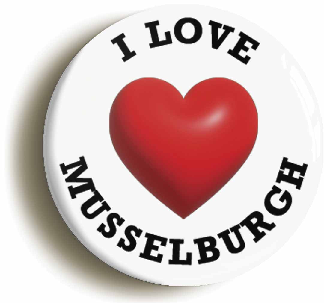 A picture of the front of the product, titled I Heart Love Musselburgh Location Button Pin Badge