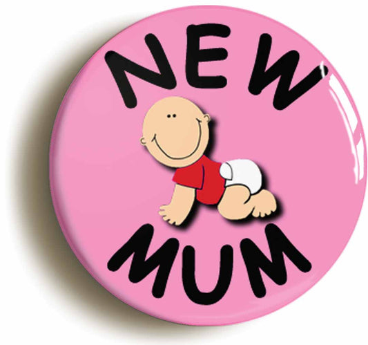A picture of the front of the product, titled New Mum Baby Pregnancy Button Pin Badge