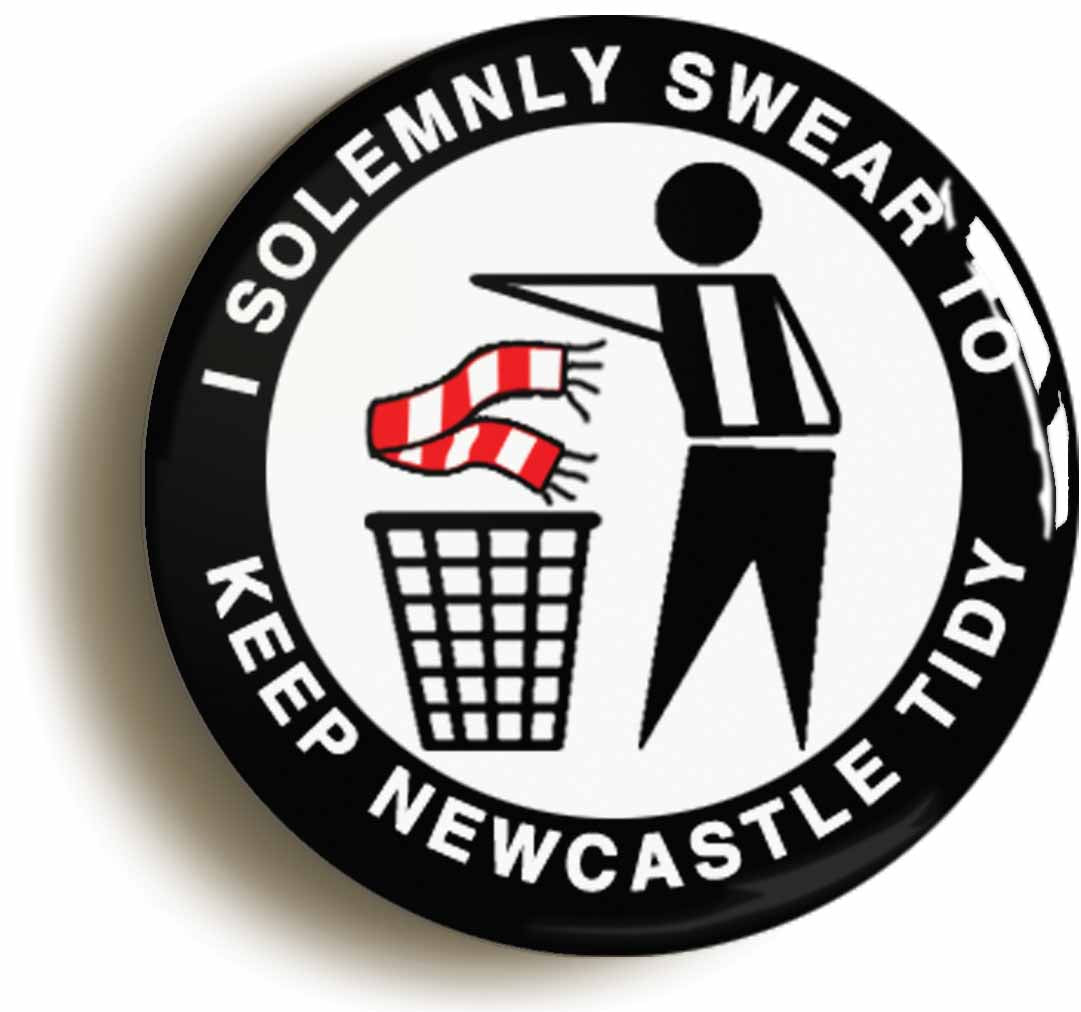 A picture of the front of the product, titled I Solemnly Swear To Keep Newcastle Tidy Circular 50mm Fridge Magnet