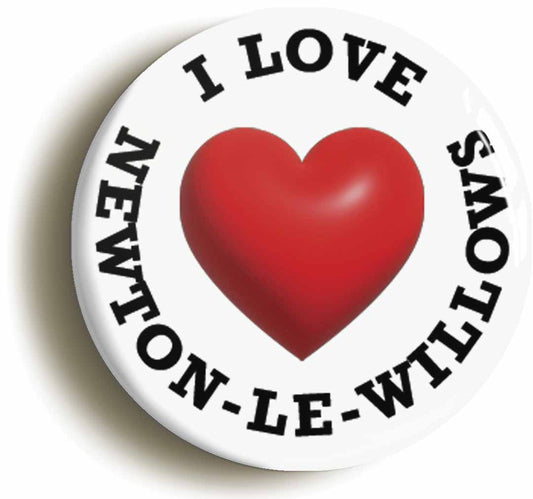 A picture of the front of the product, titled I Heart Love Newton-Le-Willows Location Circular 50mm Fridge Magnet