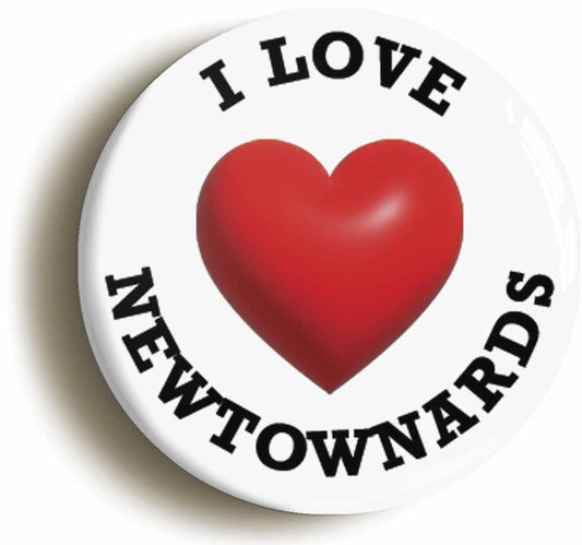A picture of the front of the product, titled I Heart Love Newtownards Location Circular 50mm Fridge Magnet