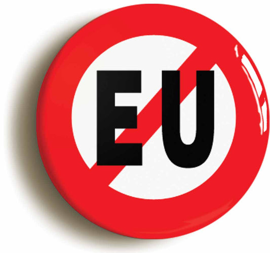 A picture of the front of the product, titled Anti EU European Union Referendum Brexit Button Pin Badge