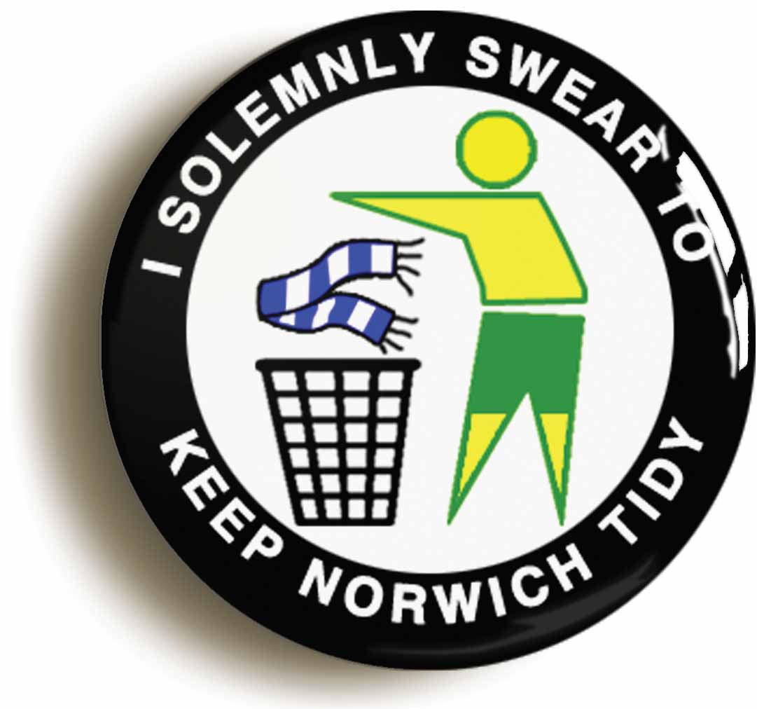 A picture of the front of the product, titled I Solemnly Swear To Keep Norwich Tidy Button Pin Badge