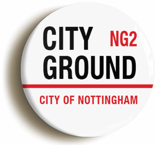 A picture of the front of the product, titled City Ground NG2 Nottinhgam Road Sign Circular 50mm Fridge Magnet
