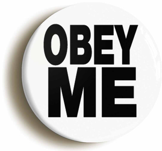 A picture of the front of the product, titled Obey Me Funny Boss Manager Button Pin Badge
