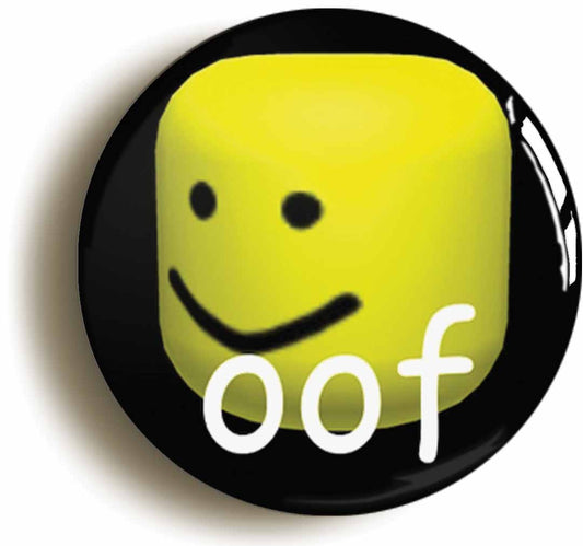 A picture of the front of the product, titled Oof! Funny Meme Button Pin Badge
