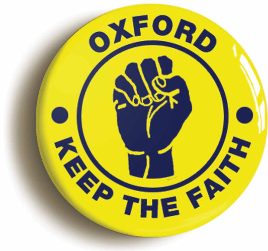 A picture of the front of the product, titled Oxford Keep The Faith Northern Soul Button Pin Badge