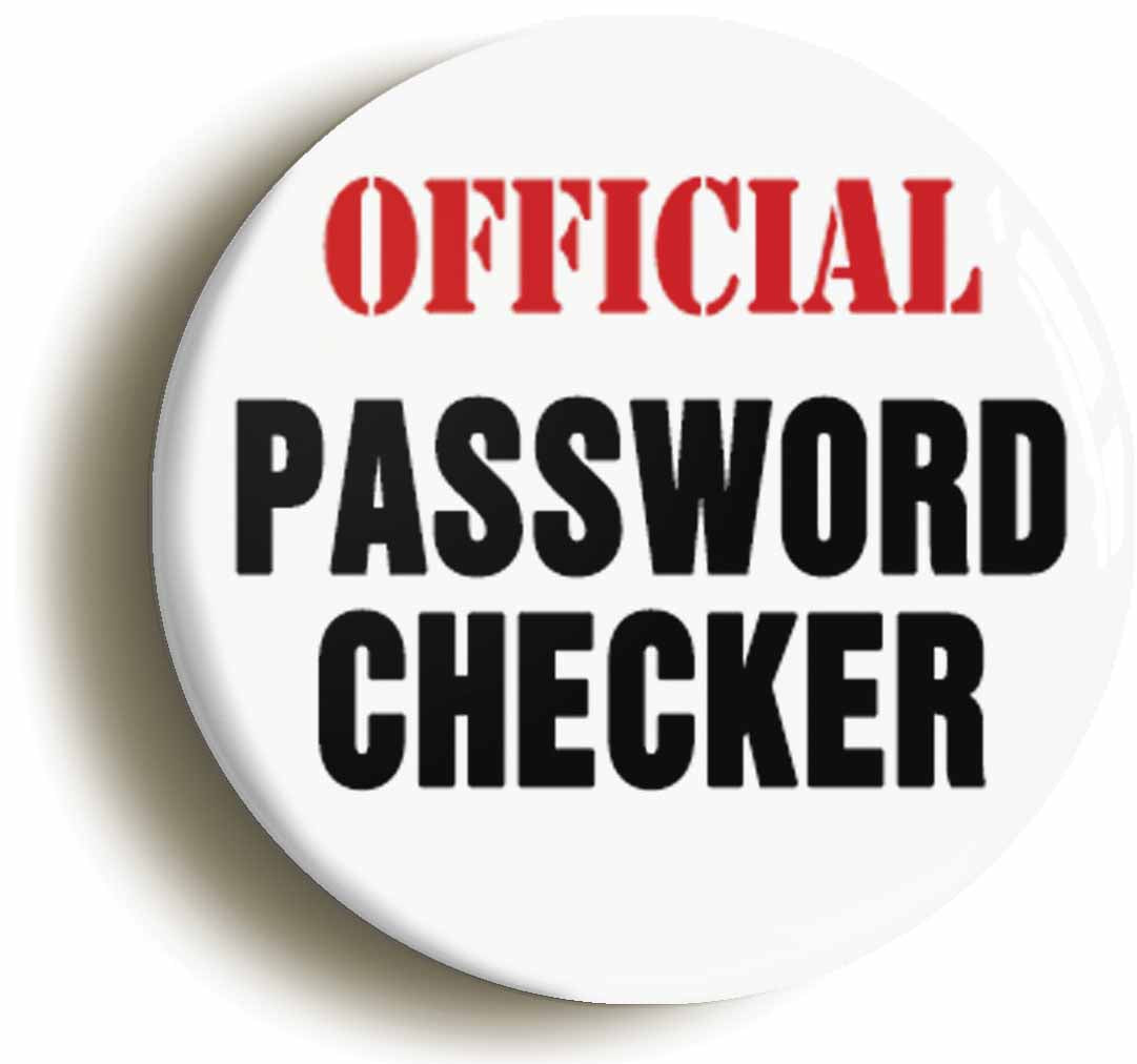 A picture of the front of the product, titled Official Password Checker Button Pin Badge