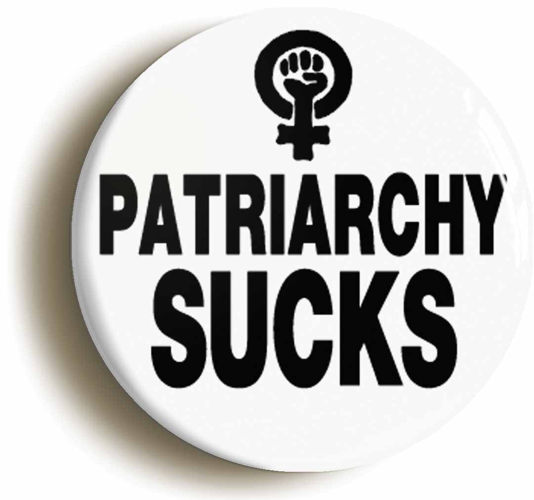 A picture of the front of the product, titled Patriarchy Sucks Feminist Button Pin Badge
