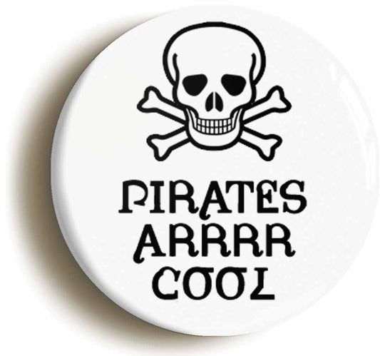 A picture of the front of the product, titled PiratePirates Arrrr Cool Button Pin Badge